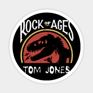 tom jones rock of ages Magnet